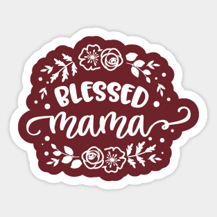 Blessed mama flowers Sticker